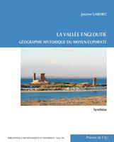 La vallée engloutie (volume 1 : synthèse)