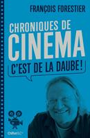   Chroniques de cinéma (C'est de la daube)