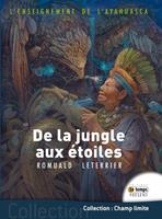   De la jungle aux étoiles