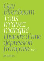   Vous m'avez manqué