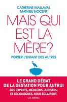   Mais qui est la m&egrave;re ?