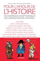   Pour l'amour de l'histoire