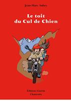   Le Toit du Cul de Chien