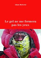   Le gel ne me fermera pas les yeux