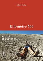 Kilomètre 360 - Au-delà de l'ultra-trail