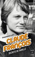  Claude Fran&ccedil;ois - Secrets de famille