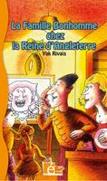   La famille Bonhomme chez la Reine d'Angleterre