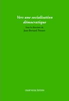Vers une socialisation démocratique