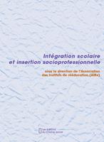   Intégration scolaire et insertion socioprofessionnelle