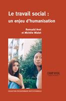 Le travail social : un enjeu d'humanisation