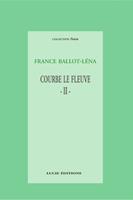   Courbe le fleuve. II
