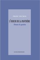   L&rsquo;odeur de la panth&egrave;re. Dante, la po&eacute;sie
