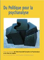 Du Politique pour la psychanalyse
