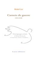Les carnets de guerre d'Alfred Bénézech (1914-1918)