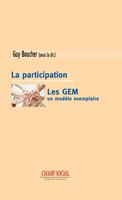   La participation. Les GEM, un mod&egrave;le exemplaire