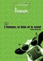   le Sociographe n°23 : L'homme, la bête et le social