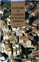   Les Celleres et la naissance du village en Roussillon