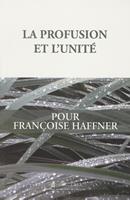   La profusion et l’unité