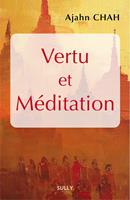   Vertu et méditation