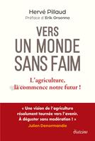   Vers un monde sans faim - L'agriculture, là commence notre futur !