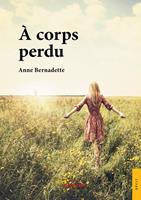   A corps perdu