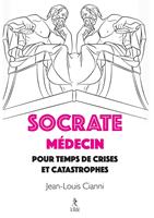 Socrate médecin pour crises et catastrophes