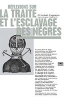   Réflexions sur la traite et l'esclavage des nègres