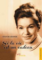  Si la vie est un cadeau