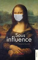   Sous influence