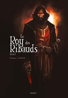   Le Roy des Ribauds T1