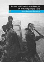Journal de l'Expédition du Français en Antarctique 1903-1905
