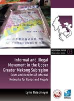   Informal and Illegal Movement in the Upper Greater Mekong Subregion