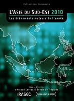   L’Asie du Sud-Est 2010 : les évènements majeurs de l’année