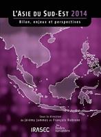 L’Asie du Sud-Est 2014 : bilan, enjeux et perspectives