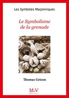   N.104 Le Symbolisme de la grenade