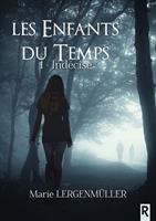   Les enfants du temps