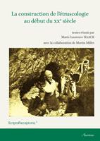 La construction de l’étruscologie au début du XXe siècle