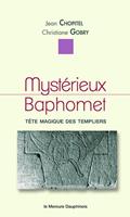   Mystérieux Baphomet - Tête magique des templiers