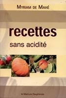   Recettes sans acidité