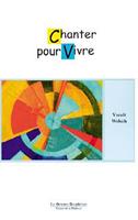   Chanter pour vivre