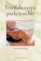   L'&eacute;veil du corps par le toucher