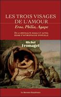   Les trois visages de l'amour - Eros, Philia, Agape
