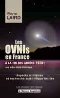   Les Ovnis en France &agrave; la fin des ann&eacute;es 1970 : une br&egrave;ve &eacute;tude historique