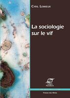   La sociologie sur le vif