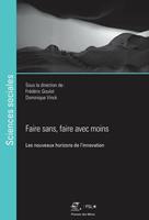   Faire sans, faire avec moins