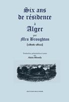   Six ans de résidence à Alger (1806-1812)
