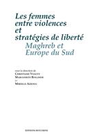   Les femmes entre violences et stratégies de liberté