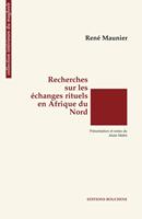   Recherches sur les échanges rituels en Afrique du Nord