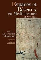   Espaces et Réseaux en Méditerranée, VIe-XVIe siècles