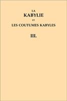 La Kabylie et les coutumes kabyles